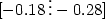 [-0.18\,\vdots -0.28]
